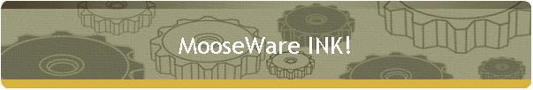 MooseWare INK!